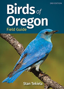 Birds of Oregon Field Guide by Stan Tekiela, 9781647551513