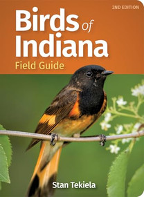 Birds of Indiana Field Guide by Stan Tekiela, 9781647552398