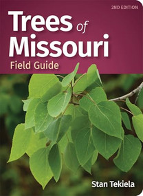 Trees of Missouri Field Guide by Stan Tekiela, 9781647552695
