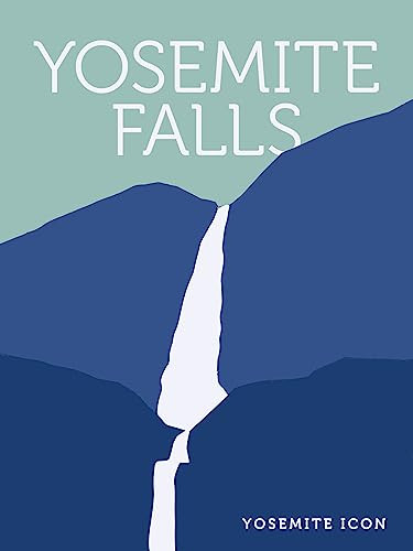 Yosemite Falls by Yosemite Conservancy, 9781951179205