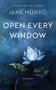 Open Every Window (A Memoir) by Jane Munro, 9781771622967