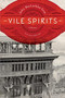 Vile Spirits by John MacLachlan Gray, 9781771622776