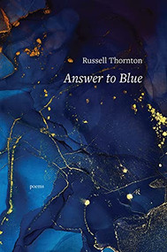 Answer to Blue by Russell Thornton, 9781550179675