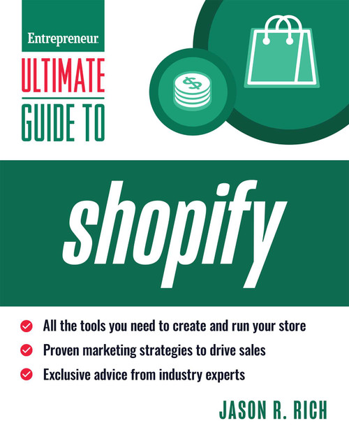 Ultimate Guide to Shopify by Jason R. Rich, 9781642011494