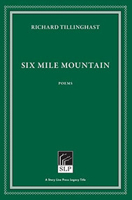 Six Mile Mountain - 9781586541132 by Richard Tillinghast, 9781586541132