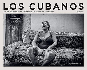 Los Cubanos (Searching for Cuba's Soul) by Volker Figueredo-Veliz, 9781681988573