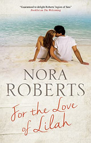 For the Love of Lilah by Nora Roberts, 9780727890689