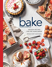 Bake from Scratch (Vol 7) (Artisan Recipes for the Home Baker) by Brian Hart Hoffman, 9780983598428