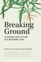 Breaking Ground (Charting Our Future in a Pandemic Year) by Mark Noll, N. T. Wright, Gracy Olmstead, Jennifer Frey, Michael Wear, 9781636080420