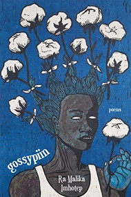 gossypiin by Ra Malika Imhotep, 9781636280257