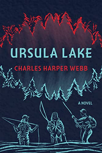 Ursula Lake by Charles Harper Webb, 9781636280219