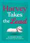 Harvey Takes the Lead by Colleen Nelson, Tara Anderson, 9781772782400