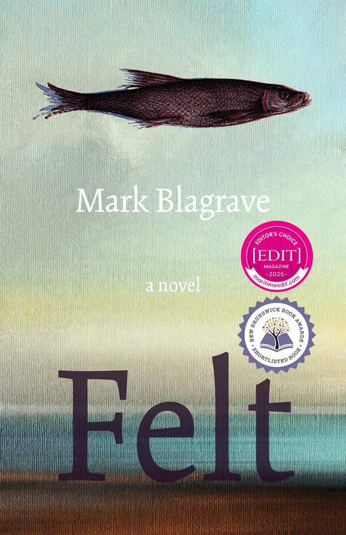 Felt - 9781770867567 by Mark Blagrave