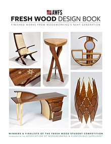 Fresh Wood Design Book (Finished Works from Woodworking's Next Generation) - 9781950934904 by AWFS, 9781950934904