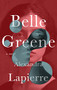 Belle Greene by Alexandra Lapierre, Tina Kover, 9781609457587