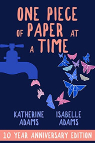 One Piece of Paper at a Time by Katherine Adams, Isabelle Adams, 9781952025914