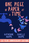One Piece of Paper at a Time by Katherine Adams, Isabelle Adams, 9781952025914