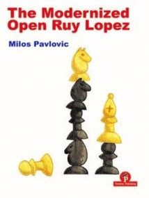 The Modernized Open Ruy Lopez by Milos Pavlovic, 9789464201321