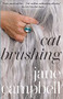 Cat Brushing - 9780802161819 by Jane Campbell, 9780802161819