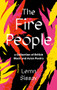The Fire People (A Collection of British Black and Asian Poetry) by Lemn Sissay, Lemn Sissay, 9781838855420
