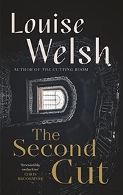 The Second Cut - 9781838850869 by Louise Welsh, 9781838850869