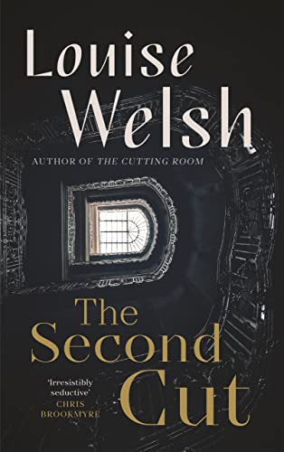The Second Cut - 9781838850869 by Louise Welsh, 9781838850869
