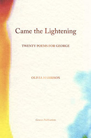 Came the Lightening (Twenty Poems for George) by Olivia Harrison, Martin Scorsese, 9781905662739