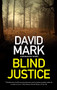 Blind Justice - 9780727850546 by David Mark, 9780727850546