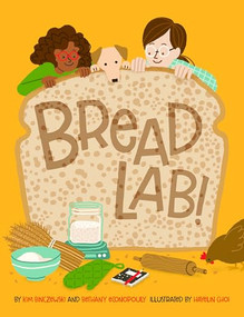 Bread Lab! - 9780998047706 by Kim Binczewski, Bethany Econopouly, Hayelin Choi, 9780998047706