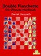 Double Fianchetto - The Ultimate Workbook by Daniel Hausrath, 9789464201345