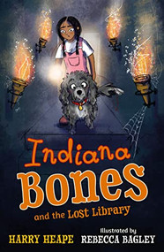 Indiana Bones and the Lost Library by Harry Heape, Rebecca Bagley, 9780571353521