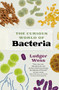 The Curious World of Bacteria by Ludger Wess, Jamie McIntosh, 9781771648257