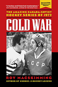 Cold War, 50th Anniversary Edition by Roy MacSkimming, 9781778400261