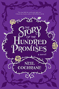 The Story of the Hundred Promises by Neil Cochrane, 9781942436515