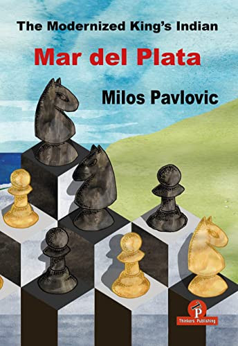 The Modernized King's Indian - Mar del Plata by Milos Pavlovic, 9789464201406
