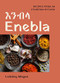 Enebla (Recipes from an Ethiopian Kitchen) by Luladey Moges, 9781771513623