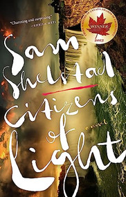 Citizens of Light (A Novel) by Sam Shelstad, 9781990071058