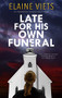 Late For His Own Funeral by Elaine Viets, 9781448309313