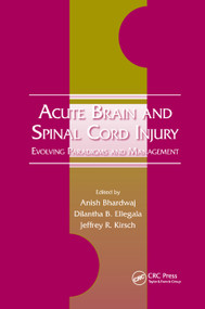 Acute Brain and Spinal Cord Injury (Evolving Paradigms and Management) by Anish Bhardwaj, Jeffrey R. Kirsch, 9781138381384