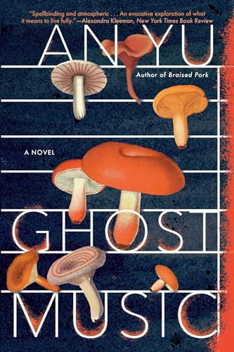 Ghost Music by An Yu, 9780802161253