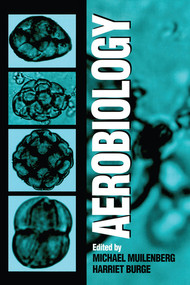 Aerobiology by Michael L. Muilenberg, Harriet A. Burge, 9780367579623