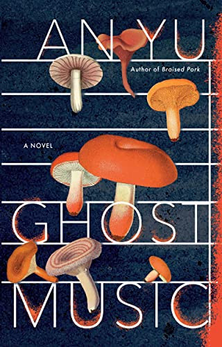 Ghost Music - 9780802159625 by An Yu, 9780802159625