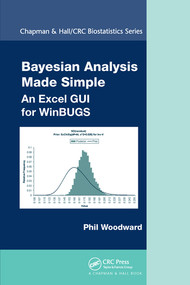 Bayesian Analysis Made Simple (An Excel GUI for WinBUGS) by Phil Woodward, 9780367576882