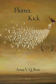 Flutter, Kick by Anna V.Q. Ross, 9781636280455