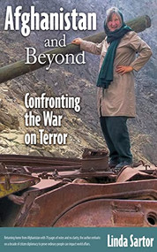 Afghanistan and Beyond (Confronting the War on Terror) by Linda Sartor, 9781951082314