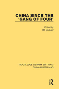 China Since the 'Gang of Four' - 9781138341074 by Bill Brugger, 9781138341074