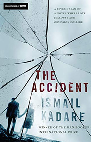 The Accident - 9781847673404 by Ismail Kadare, John Hodgson, 9781847673404