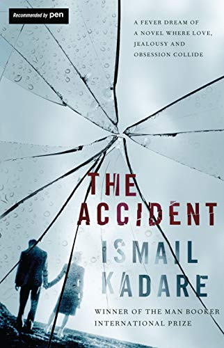 The Accident - 9781847673404 by Ismail Kadare, John Hodgson, 9781847673404