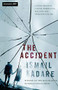 The Accident - 9781847673404 by Ismail Kadare, John Hodgson, 9781847673404