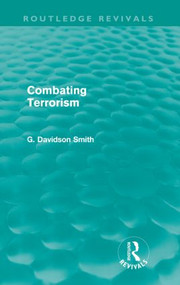 Combating Terrorism (Routledge Revivals) - 9780415615310 by G Davidson Smith, 9780415615310
